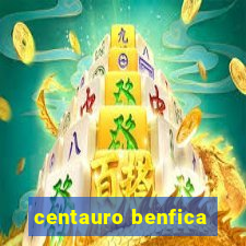 centauro benfica