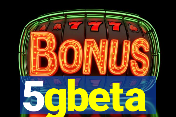 5gbeta