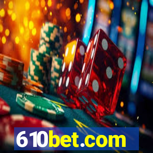 610bet.com