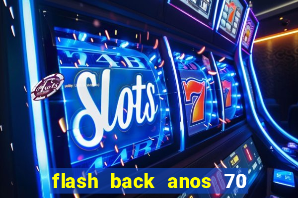 flash back anos 70 80 90 internacional download