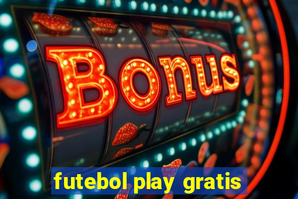 futebol play gratis