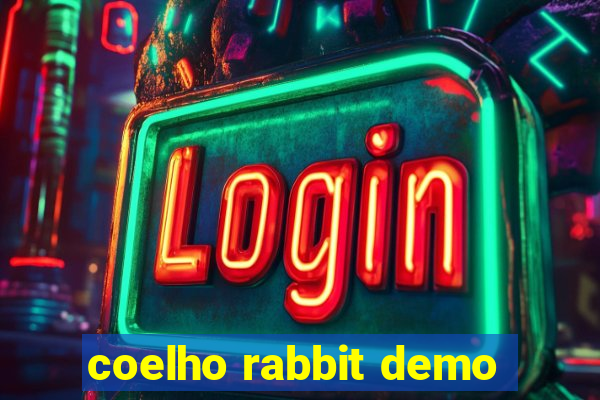 coelho rabbit demo