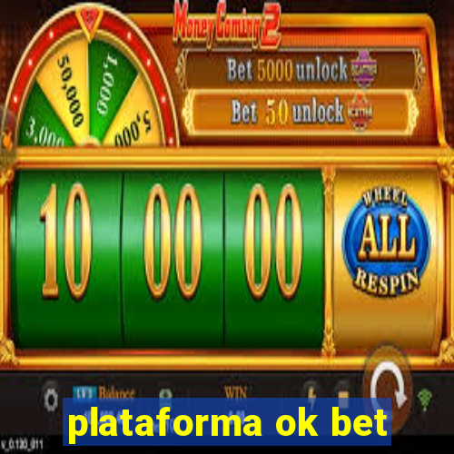 plataforma ok bet