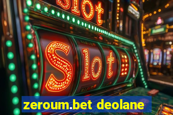 zeroum.bet deolane