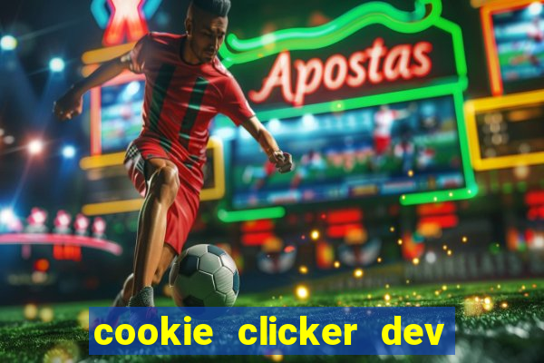 cookie clicker dev tools hack