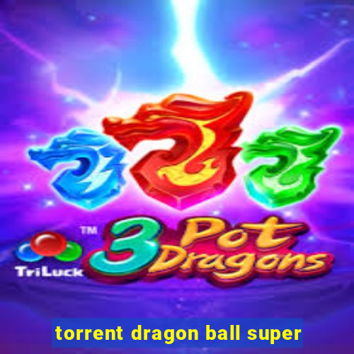 torrent dragon ball super