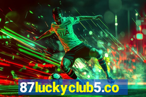 87luckyclub5.com