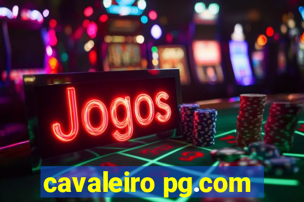 cavaleiro pg.com