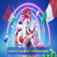 sportv ao vivo multicanais