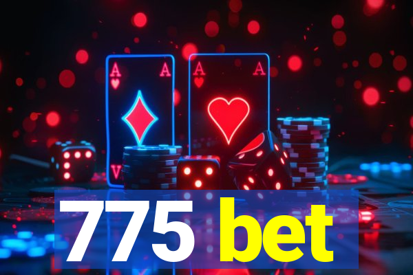 775 bet