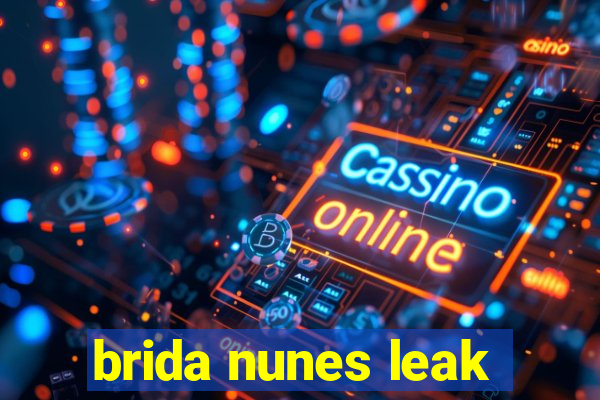 brida nunes leak