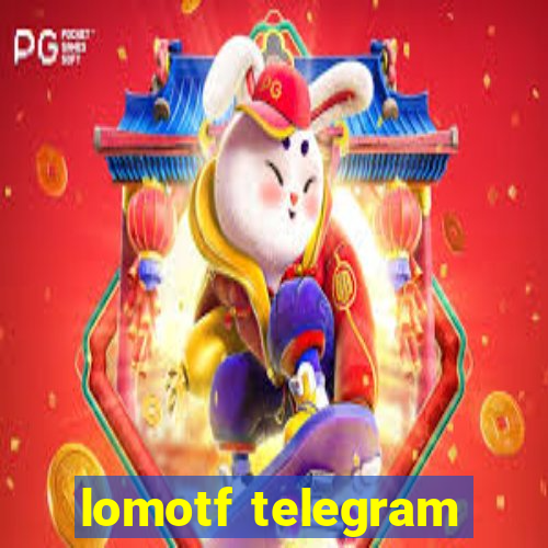 lomotf telegram