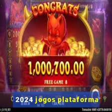 2024 jogos plataforma