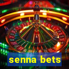 senna bets