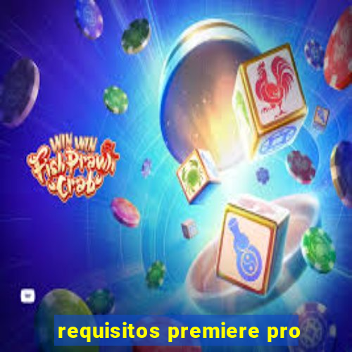 requisitos premiere pro