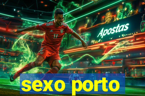 sexo porto