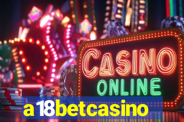 a18betcasino