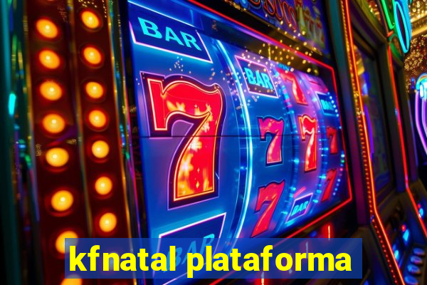 kfnatal plataforma