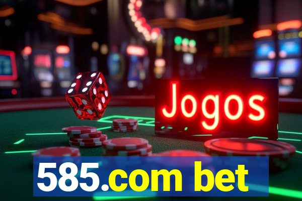 585.com bet