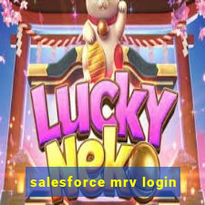 salesforce mrv login