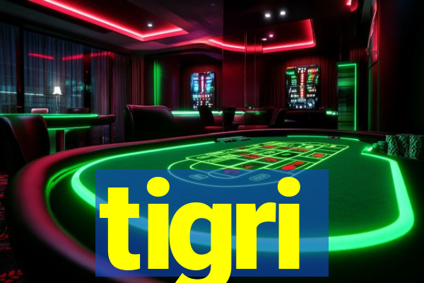 tigri