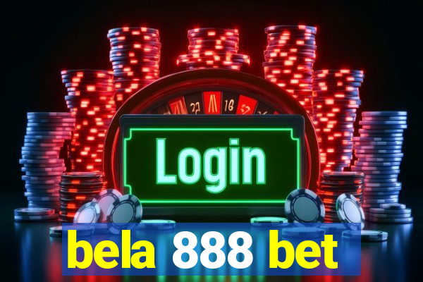 bela 888 bet