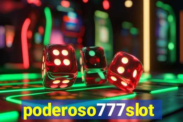 poderoso777slot