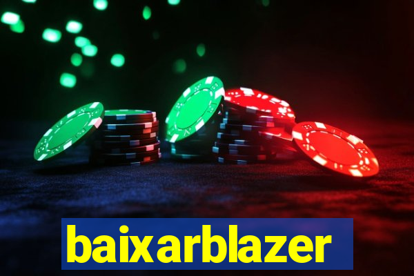 baixarblazer