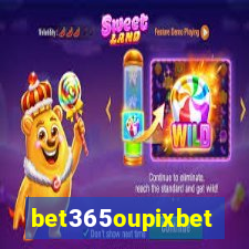 bet365oupixbet