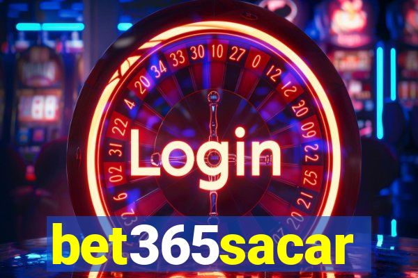 bet365sacar