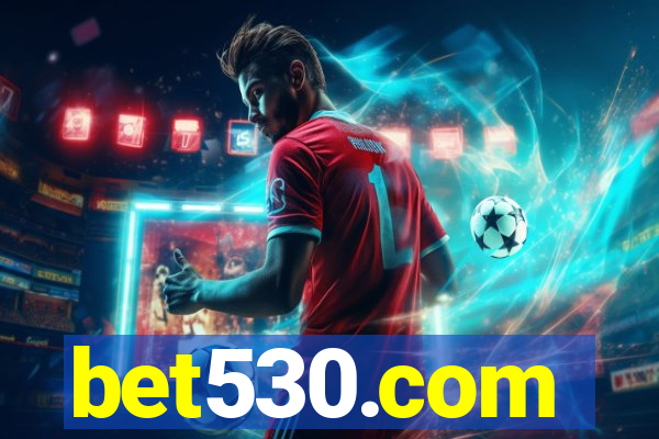 bet530.com