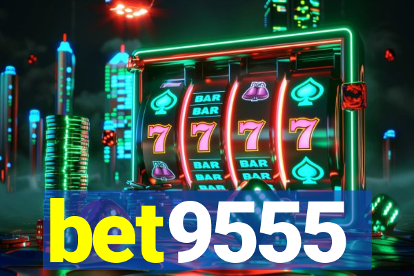 bet9555