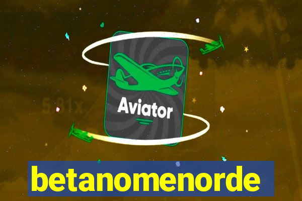 betanomenorde