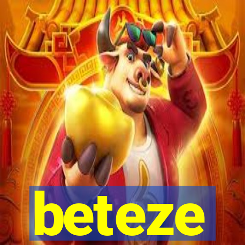 beteze