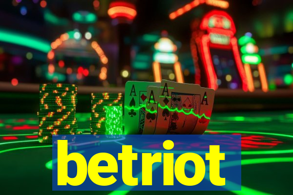 betriot