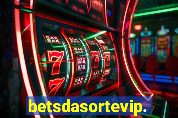 betsdasortevip.com