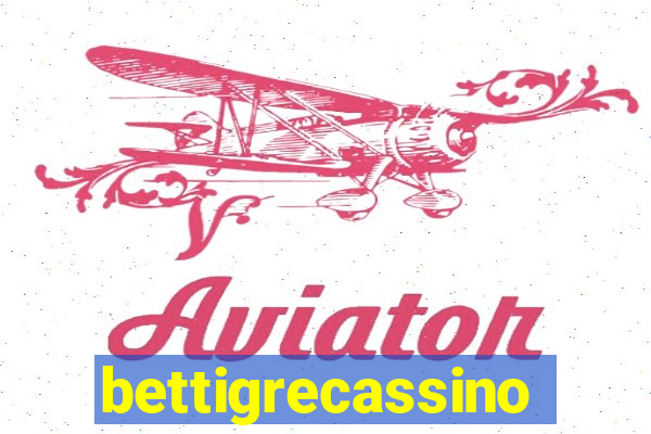 bettigrecassino