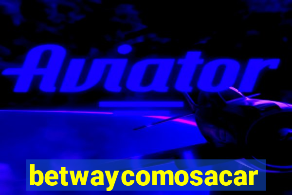 betwaycomosacar