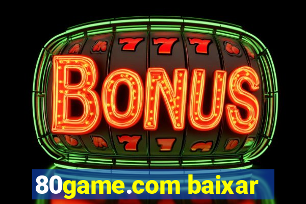 80game.com baixar