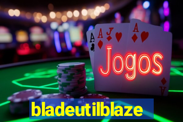 bladeutilblaze