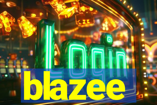 blazee