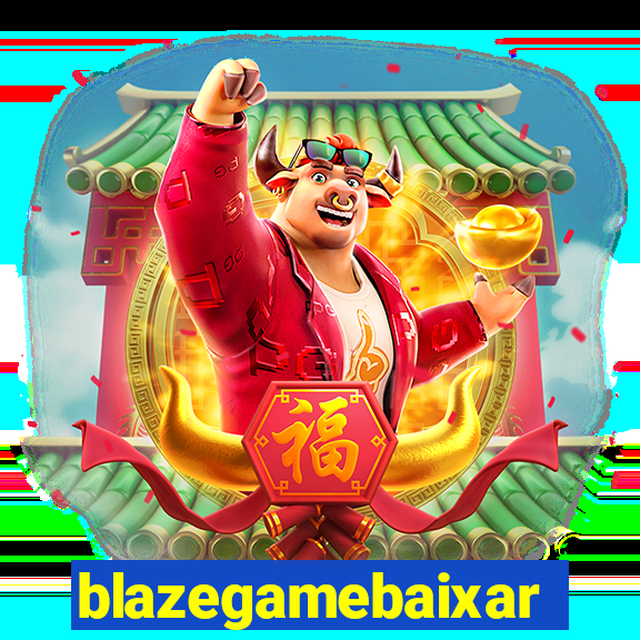 blazegamebaixar