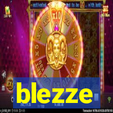 blezze