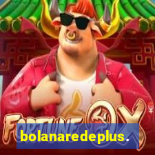 bolanaredeplus.vip