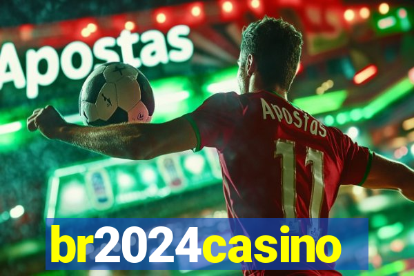 br2024casino