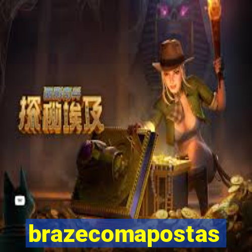 brazecomapostas