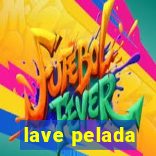 lave pelada