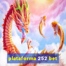 plataforma 252 bet