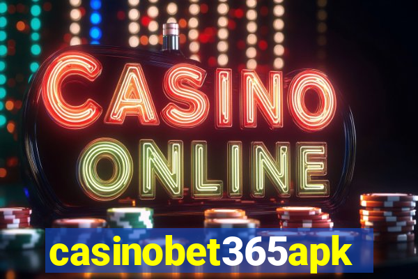 casinobet365apk