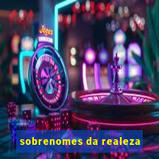 sobrenomes da realeza